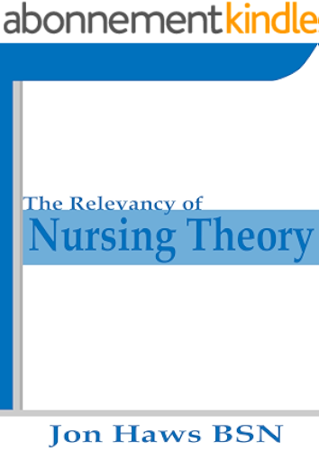 Download The Relevancy of Nursing Theory: Novice to Expert (English Edition) PDF