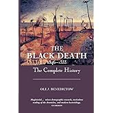 The Black Death 1346-1353: The Complete History