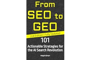From SEO to GEO: 101 Actionable Strategies for the AI Search Revolution