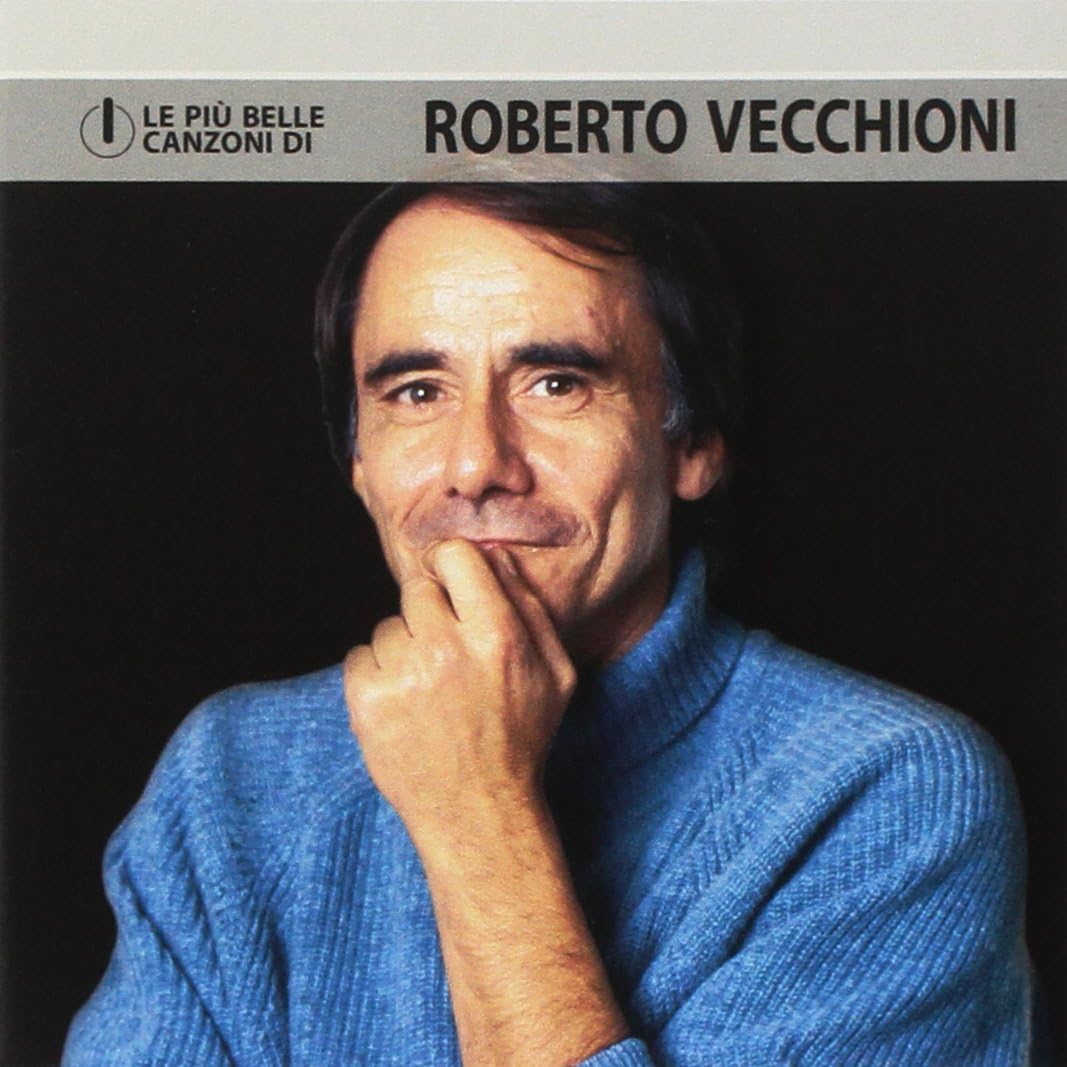 Le Piu Belle Canzoni Di Roberto Vecchioni