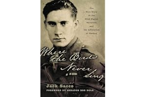 Where the Birds Never Sing: The True Story of the 92nd Signal Battalion and the Liberation of Dachau