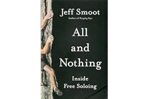 All and Nothing: Inside Free Soloing