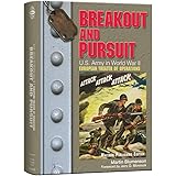 Breakout and Pursuit: U.S. Army in World War II: The European Theater of Operations (United States Army in World War II: The