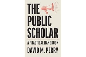 The Public Scholar: A Practical Handbook
