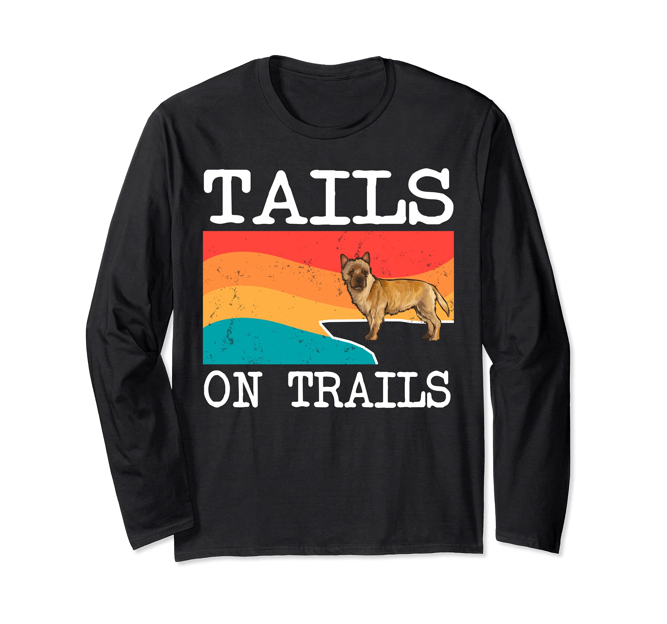Tails On Trails Cairn Terrier Dog Funny Hiking Long Sleeve T-Shirt