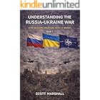 Understanding the Russia–Ukraine War: How Modern Warfare Really Works (Modern Warfare Explained Book 1)