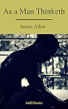 As a Man Thinketh ( Free Audiobook) (A to Z Classics)