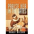 Praise Her in the Gates: The Calling of Christian Motherhood