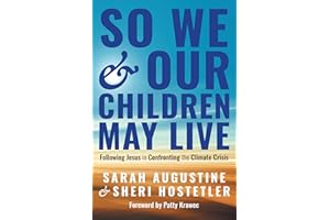So We and Our Children May Live: Following Jesus in Confronting the Climate Crisis