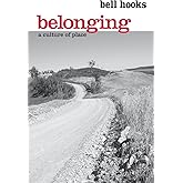Belonging: A Culture of Place