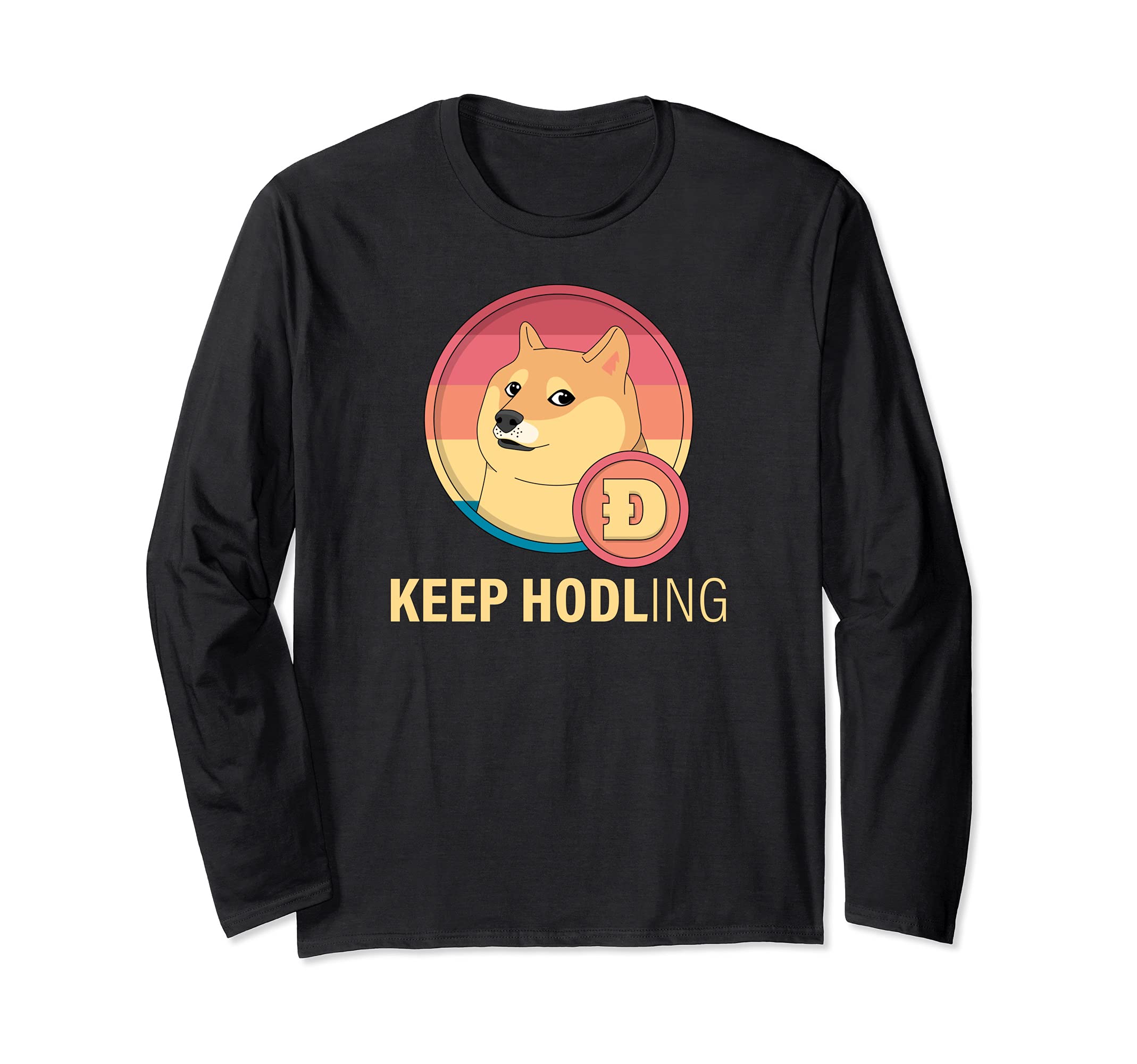 Keep Hodling Doge Coin Crypto Currency Digital Blockchain Long Sleeve T-Shirt