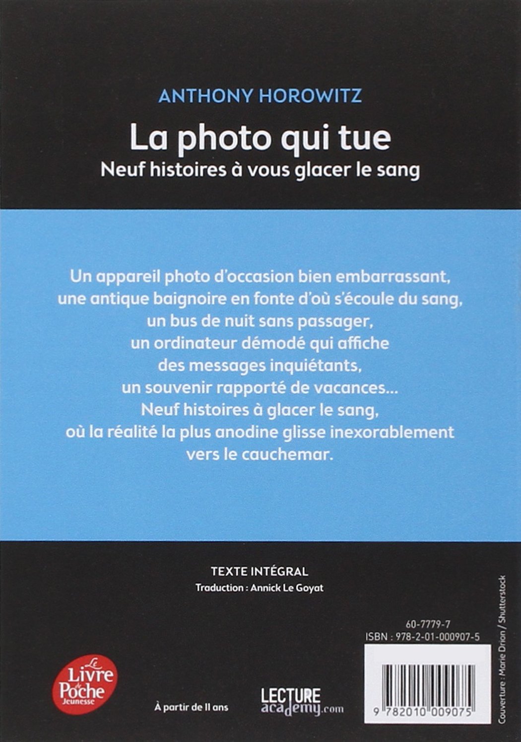 Amazon Fr La Photo Qui Tue Neuf Histoires A Vous Glacer Le