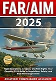 FAR/AIM 2025: The Ultimate Guide to FAA Regulations