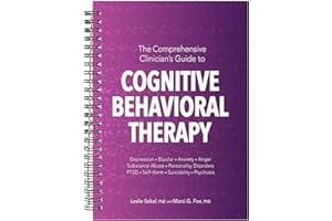 The Comprehensive Clinician's Guide to Cognitive Behavioral Therapy