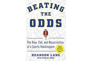 Beating the Odds: The Rise, Fall, and Resurrection of a Sports Handicapper