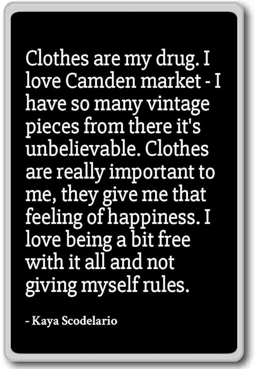 Clothing are my drug. I love Camden Market - Kaya Scodelario ...