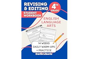 Revising & Editing Student Workbook - 4th Grade: English Language Arts - 14 Weeks of Daily Warm-Ups + Practice