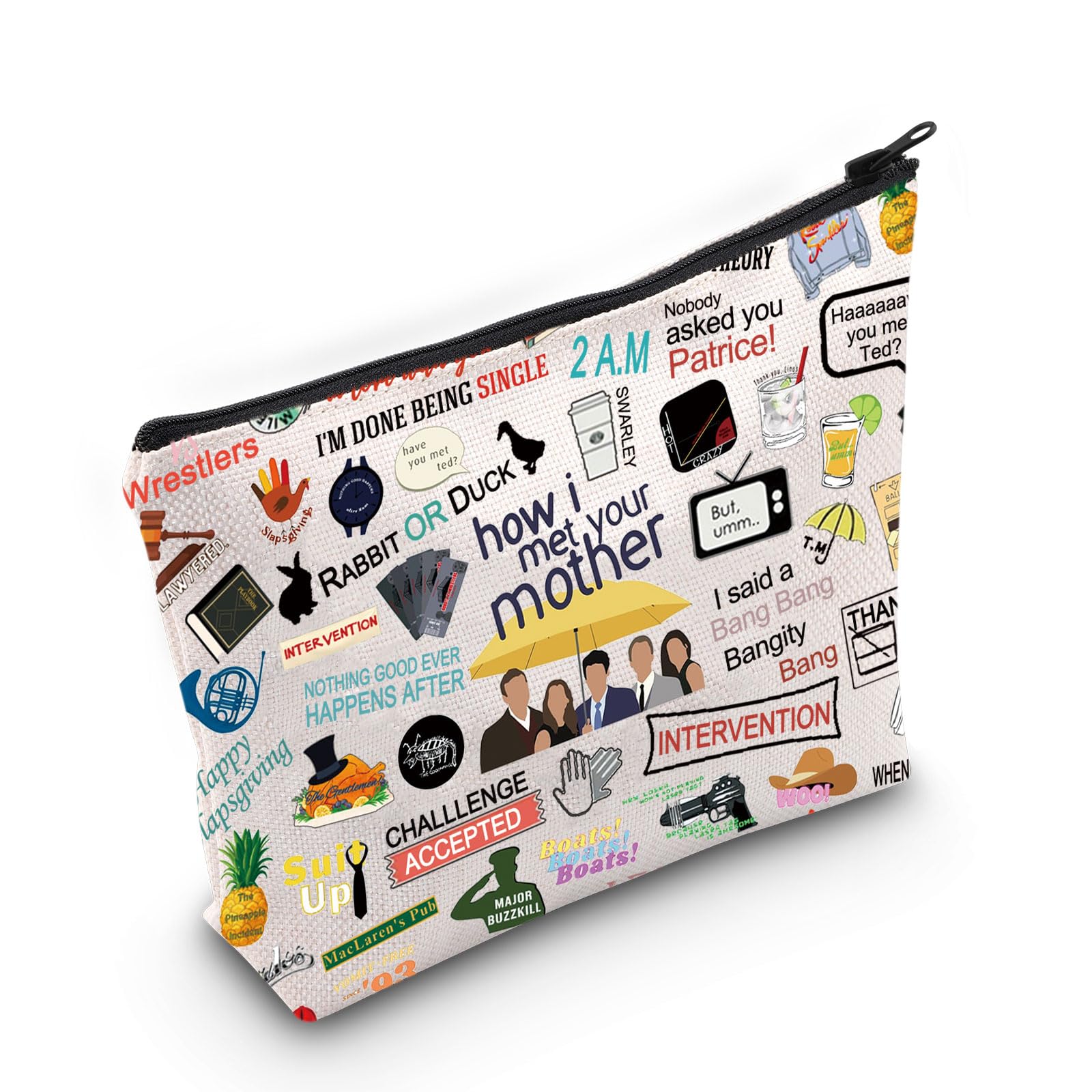 PYOUL HIMYM TV Show Inspired Gift HIMYM Quotes Makeup Bag HIMYM Fan Cosmetic Bag HIMYM Merch (HIMYM Quotes B)