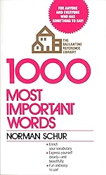 1000 Most Important Words: For Anyone and Everyone