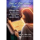 Sons of Zion vs Sons of Greece: Volume One: Survival of The Hebrew Gospels and the Messianic Church