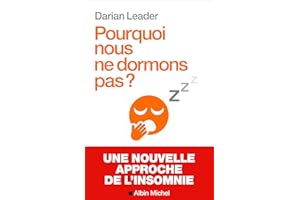 Pourquoi nous ne dormons pas ? (French Edition)