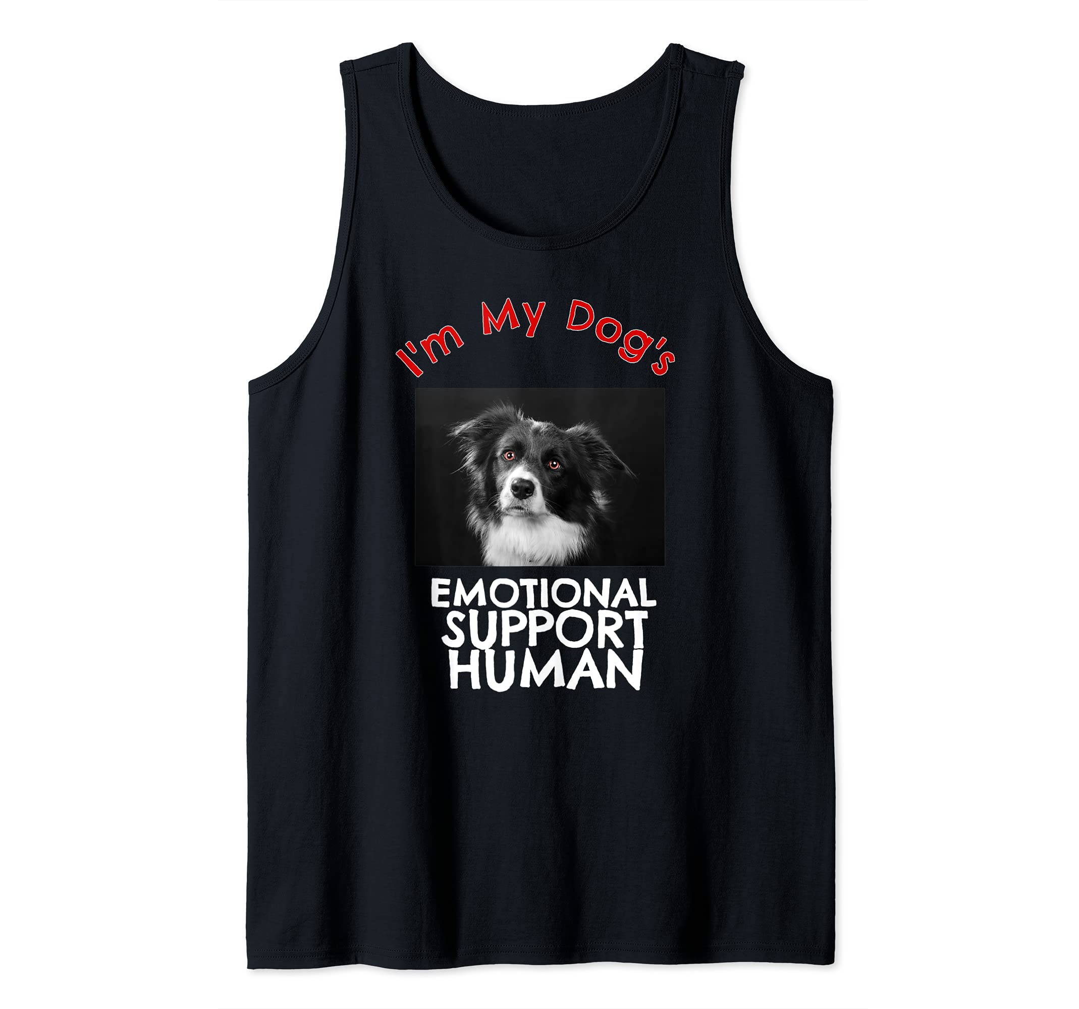 Border Collie Dog Emotional Support Human Funny Tank Top
