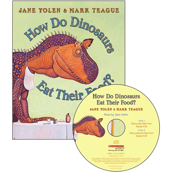 How Do Dinosaurs Eat Their Food?: Yolen, Jane, Teague, Mark