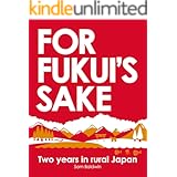 For Fukui's Sake: Two years in rural Japan