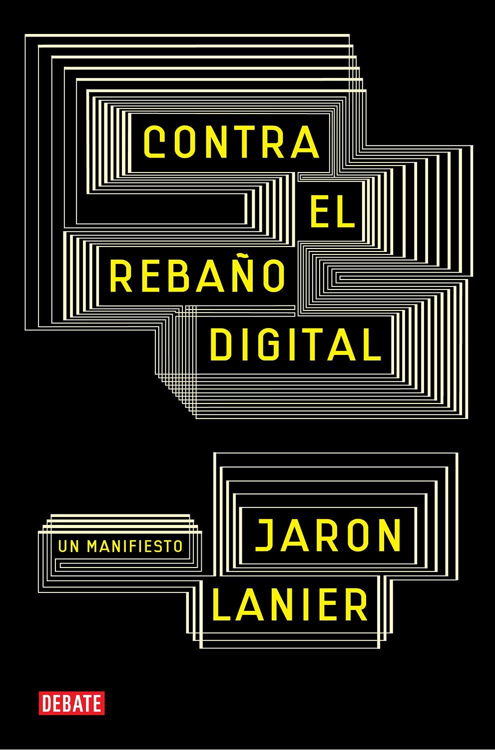 Portada de Contra el rebaño digital: Un manifiesto (Ciencia y Tecnología)