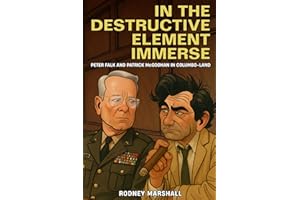 In The Destructive Element Immerse: Peter Falk and Patrick McGoohan in Columbo-land