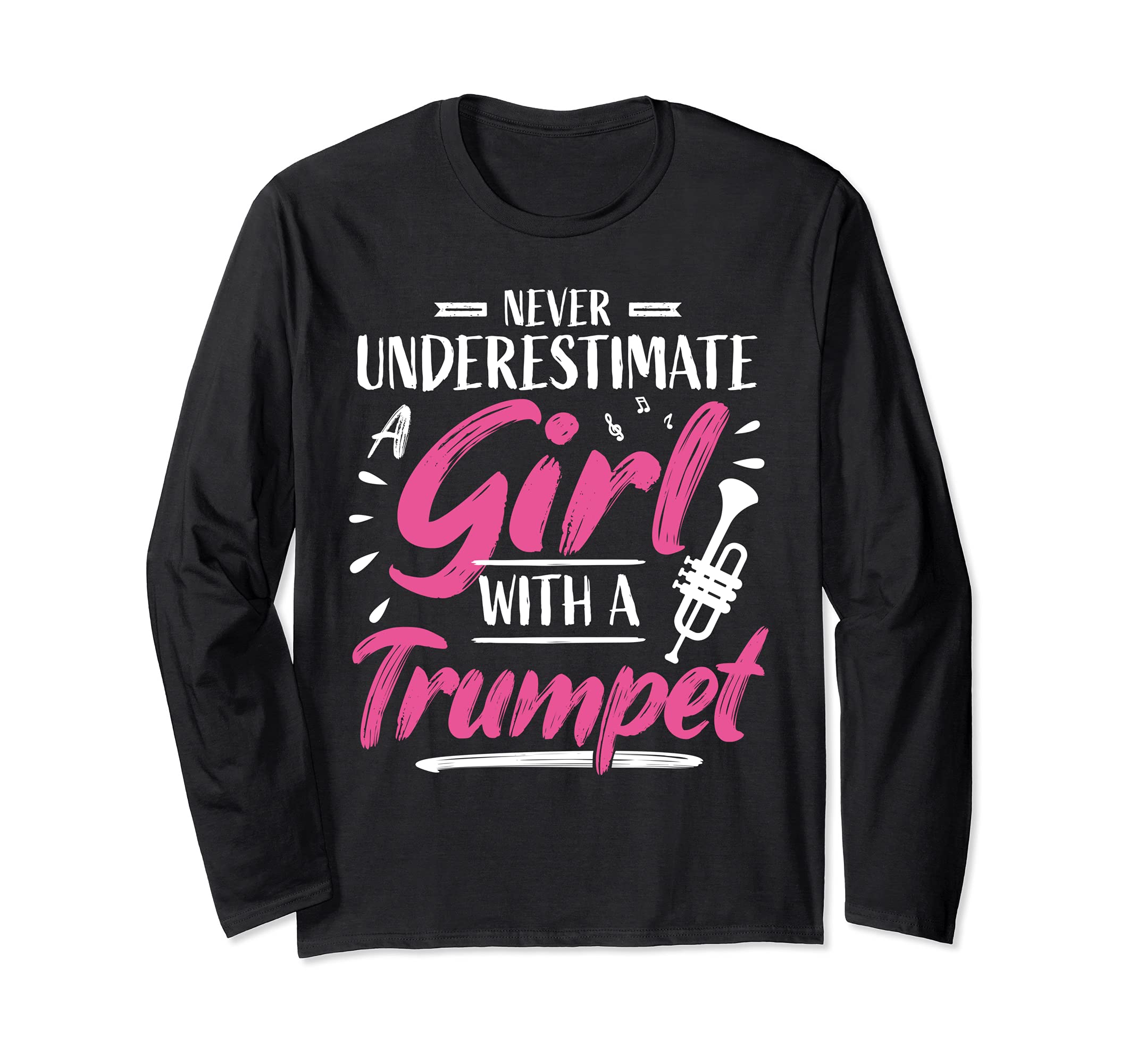 Girl Trumpet Player Saying Woman Trumpeter Long Sleeve T-Shirt