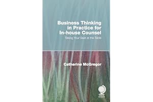 Business Thinking in Practice for In-House Counsel