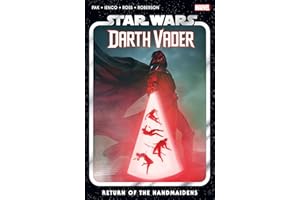 STAR WARS: DARTH VADER BY GREG PAK VOL. 6 - RETURN OF THE HANDMAIDENS