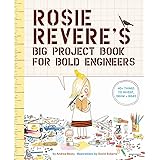Rosie Revere's Big Project Book for Bold Engineers