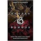 Angels & Demons: What the Bible Says about Spiritual Creatures