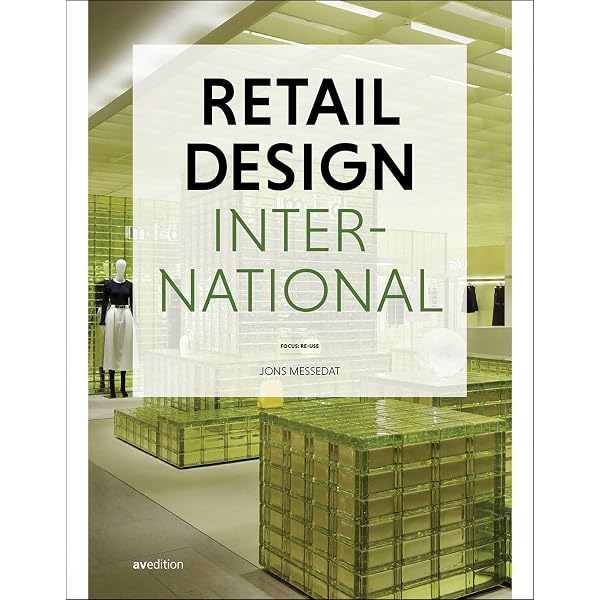 Detail in Contemporary Retail Design: Plunkett, Drew, Reid, Olga