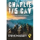 Charlie 1/5 Cav: An Airmobile Infantry Company's 67 Months in Vietnam