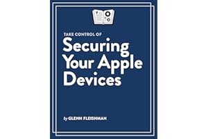 Take Control of Securing Your Apple Devices