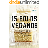 15 Bolos Veganos - Práticos, Fáceis e Deliciosos (Portuguese Edition) book cover