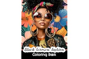 Black Women Fashion Coloring Book: 50 Coloring Pages of Beautiful Black Women for Adults: African American Women Portraits