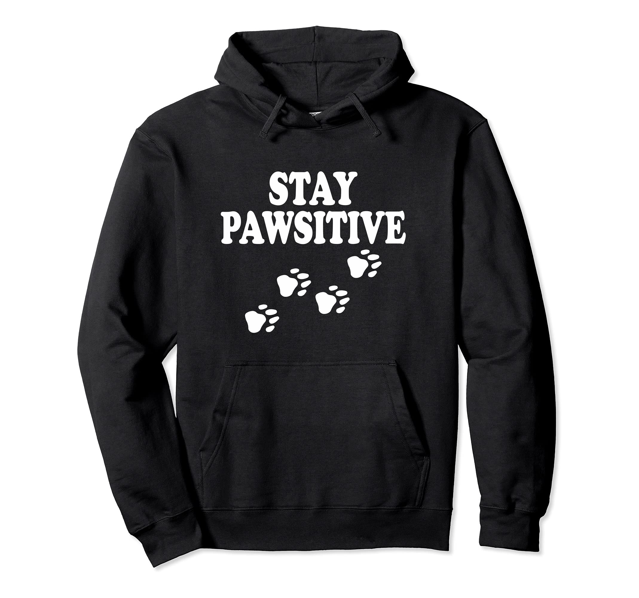 Stay Pawsitive Dog Paw Print for Dog Lovers Pullover Hoodie