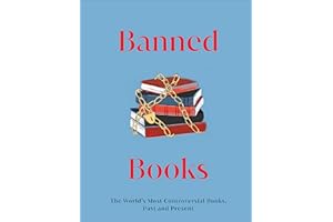 Banned Books: The World's Most Controversial Books, Past and Present (DK Secret Histories)