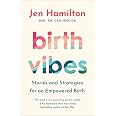 Birth Vibes: Stories and Strategies for an Empowered Birth - View 3