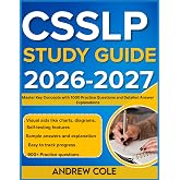CSSLP STUDY GUIDE 2026-2027: Master Key Concepts With 1000 Practice Questio