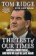 The Test of Our Times: America Under Siege...And How We Can Be Safe Again