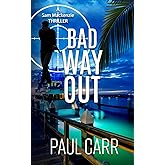 Bad Way Out: Sam Mackenzie Thrillers Book 4