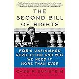 The Second Bill of Rights: FDR's Unfinished Revolution -- And Why We Need It More Than Ever