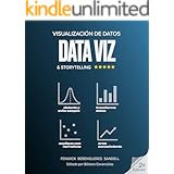 Visualización de Datos & Storytelling (Spanish Edition)