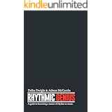 Rhythmic Genius: A guide to becoming a master of rhythm in music.