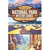 National Park Mystery Series - Books 1-3: Three Books in One Volume